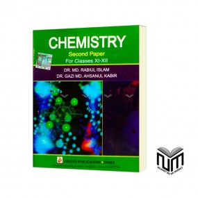 Chemistry 2nd Paper By Dr MD. Robiul Islam & Dr. Gazi MD. Ahsanul Kabir