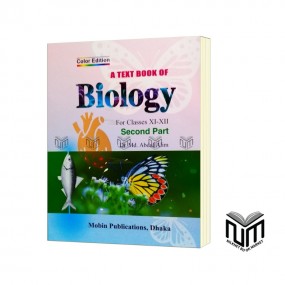 A Text Book of Biology for Class XI-XII Second Part By Dr. Md. Abdul Alim