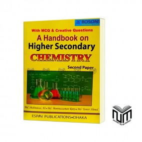 A Handbook on Higher Secondary Chemistry Second Paper By Md. Shahanawaz Ali, Md. Moniruzzaman Rony, Md. Tanvir Ahmed