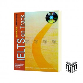 IELTS Test Practice on Track-General Training By Stephen Slater, Donna Millen, Pat Tyrie