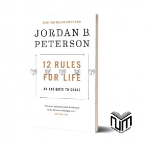 12 Rules for Life By Jordan Peterson