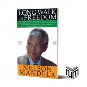 Long Walk to Freedom By Nelson Mandela
