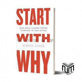 Start with why BY Saimon Sinek