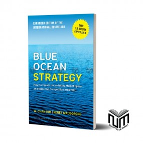Blue Ocean Strategy By W.Chan Kim, Renee Mauborgne