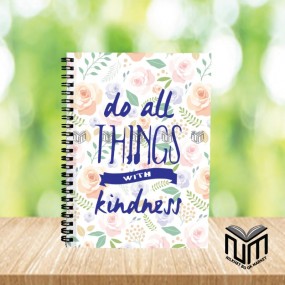Notebook-Do all with kindness (Lined)