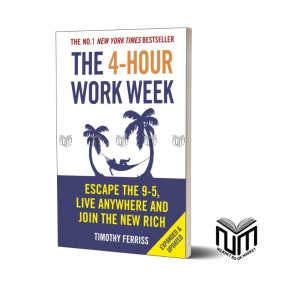 The 4 hour work week By Timothy Ferriss