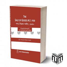 Sale Of Goods Act 1930 By Anwarul Hakim Arafat