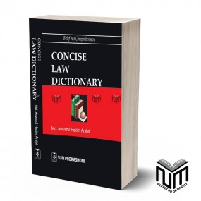 Concise Law Dictionary By Anwarul Hakim Arafat