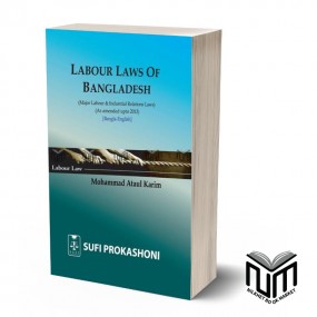 Labour Laws of Bangladesh By Mohammad Ataul Karim