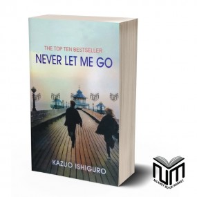 Never Let Me Go By Kazuo Ishiguro