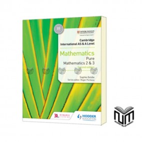 MATHEMATICS Pure Mathematics 2 & 3 2nd Edition, Cambridge International AS & A Level